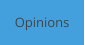 Opinions