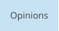 Opinions