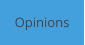 Opinions